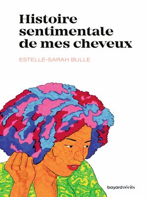 cover image of Histoire sentimentale de mes cheveux